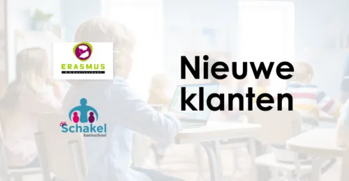 Basisschool de Schakel en Erasmus zijn klant geworden!